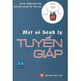 Sách - Một số bệnh lý tuyến giáp (Y)