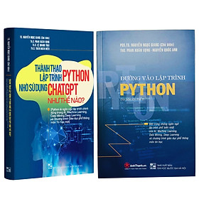 Bộ 2 cuốn sách Đường vào lập trình Python - Thành thạo lập trình Python nhờ chát GPT như thế nào