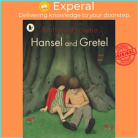 Sách - Hansel and Gretel by Anthony Browne (UK edition, paperback)