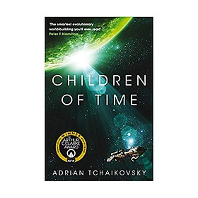 Children of Time: Winner of the 2016 Arthur C. Clarke Award Paperback