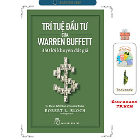 Trí tuệ đầu tư của warren buffett - 350 lời khuyên đắt giá