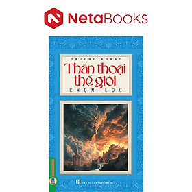 Thần Thoại Thế Giới Chọn Lọc - VIETNAMBOOK