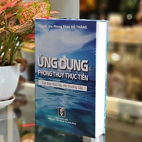 Sách Ứng Dụng Phong Thủy Thực Tiễn - Giải đáp 828 câu hỏi thường gặp SAV666-1