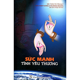 Sách - Sức Mạnh Tình Yêu Thương - Chính Thông Book