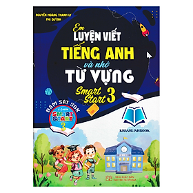 Sách - Em Luyện Viết Tiếng Anh Và Nhớ Từ Vựng - Smart Start 3 (Bám Sát SGK I-Learn Smart Start 3)