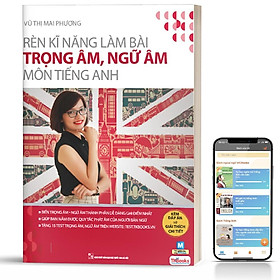 Sách - Rèn kỹ năng làm bài trọng âm ngữ âm môn tiếng Anh