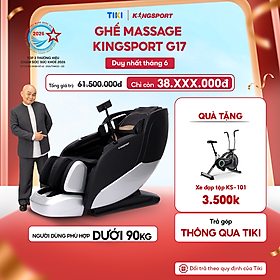 Ghế massage KINGSPORT G17 công nghệ Massage Kingtech Touch Pro, công nghệ massage sóng âm, 12 bài massage chuyên nghiệp