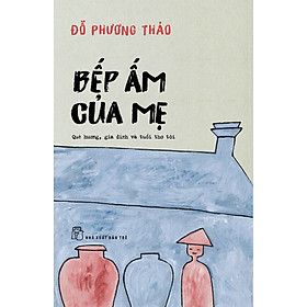 Bếp ấm của mẹ