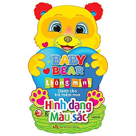 Baby Bear Thông Minh Dành Cho Trẻ Mầm Non - Hình Dạng Và Màu Sắc
