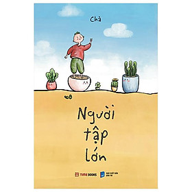 Người Tập Lớn - Chà