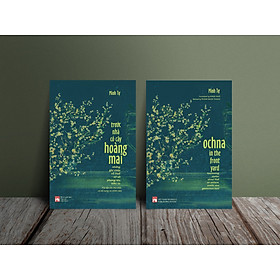 Trước nhà có cây hoàng mai ( 2 quyển ) : Những ghi chép về Huế - xứ sở phong rêu kiêu sa