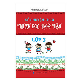 Kể Truyện Theo Truyện Đọc Hàng Tuần Lớp 3