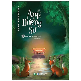 Âm Dương Sư - Tập 3 Hẹn Ước Và Điêu Tàn