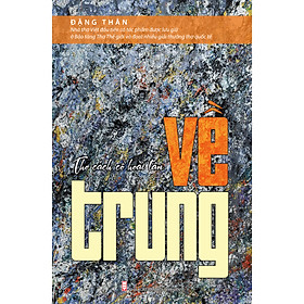 Thơ Cách Cổ Hoài Tân Về Trung (TTT) - Tri Thức Trẻ