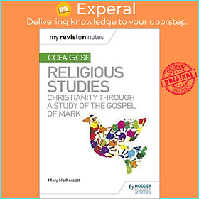 Sách - My Revision Notes CCEA GCSE Religious Studies: Christianity through a  by Mary Nethercott (UK edition, paperback)