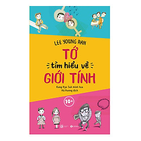 Hình ảnh Tớ Tìm Hiểu Về Giới Tính 10+