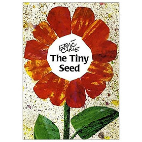 The Tiny Seed (World Of Eric Carle)