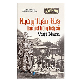 Nơi bán Việt Nam Đất Nước Con Người : Những Thám Hoa Đặt Biệt Trong Lịch Sử Việt Nam - Giá Từ -1đ