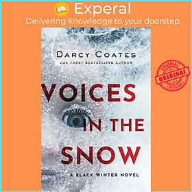 Hình ảnh sách Sách - Voices in the Snow : A Black Winter Novel by Darcy Coates (US edition, paperback)