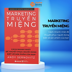 Hình ảnh Marketing Truyền Miệng (Cách Nhanh Nhất Để Thuyết Phục Người Dùng Biết Về Sản Phẩm Của Bạn); Tặng Kèm BookMark