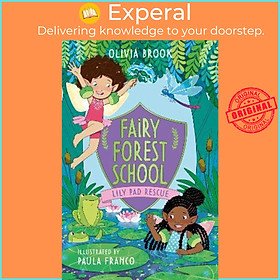 Sách - Fairy Forest School: Lily Pad Rescue : Book 4 by Olivia Brook (UK edition, paperback)