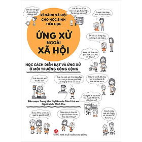 KĨ NĂNG XÃ HỘI CHO HỌC SINH TIỂU HỌC – ỨNG XỬ NGOÀI XÃ HỘI