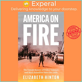 Sách - America on Fire by Elizabeth Hinton (UK edition, paperback)