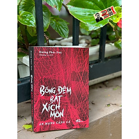 BÓNG ĐÊM BÁT XÍCH MÔN – Án Mạng Cảng Cá - Đường Phúc Duệ - Nhượng Lê dịch - Nhã Nam