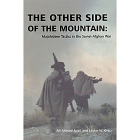 Nơi bán The Other Side of the Mountain: Mujahideen Tactics in the Soviet-Afghan War - Giá Từ -1đ