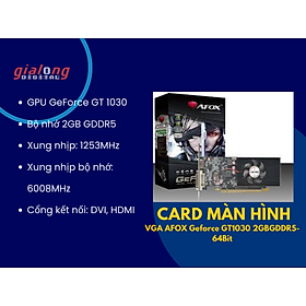 Mua Card màn hình VGA AFOX Geforce GT1030 2GB - Hàng chính hãng