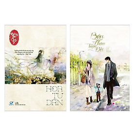 [Download Sách] Combo 2 Cuốn Tiểu Thuyết Lãng Mạn Hay: Hoa Tư Dẫn (Tái Bản Có Bổ Sung) + Bên Nhau Trọn Đời (Tái Bản 2019) / Những Cuốn Tiểu Thuyết Lãng Mạn Hay Nhất - Tặng Kèm Bookmark Happy Life