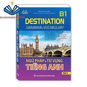 Sách -DESTINATION B1 - Ngữ pháp và từ vựng tiếng anh tập 1