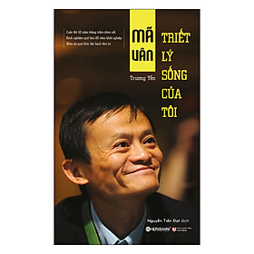 Mã Vân - Triết Lý Sống Của Tôi (Tái Bản 2019)