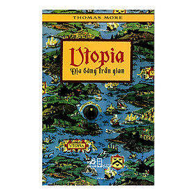 Cuốn truyện chứa đựng nhiều tâm sự - Utopia địa đàng trần gian