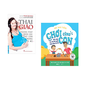 Combo 2 cuốn sách: Thai Giáo + Chơi Cùng Con