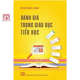 Hình ảnh Sách - Đánh giá trong giáo dục Tiểu học - NXB Đại học Sư Phạm