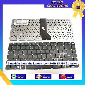 Mua Bàn phím dùng cho Laptop Acer Swift SF314-51 series - Hàng Nhập Khẩu New Seal