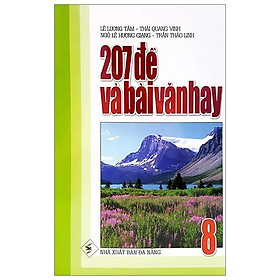 207 Đề Và Bài Văn Hay Lớp 8