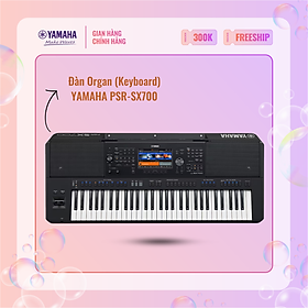 Đàn Organ (Keyboard) YAMAHA PSR-SX700 phù hợp các buổi biễu diễn trực tiếp - Bảo hành chính hãng 12 tháng - Hàng chính hãng