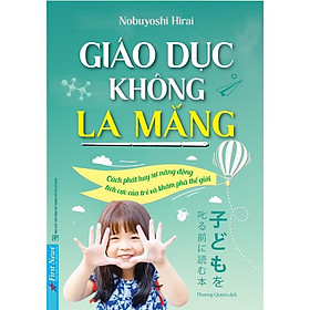 [Download Sách] Sách - Giáo dục không la mắng - First News