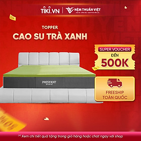 Mua Topper cao su trà xanh Thuần Việt - Topper Nệm Cao Su Thiên Nhiên  Tăng độ êm ái khi nằm  Đàn Hồi  Kháng Khuẩn