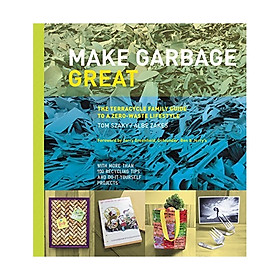 Nơi bán Make Garbage Great - Giá Từ -1đ