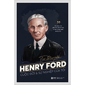 Tự Truyện Henry Ford