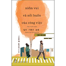 Niềm Vui Và Nỗi Buồn Của Công Việc