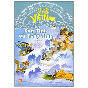 [Download Sách] Truyện Cổ Tích Việt Nam - Sơn Tinh Và Thủy Tinh (Tái Bản 2020)