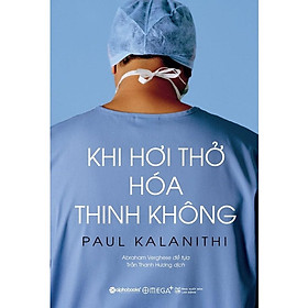 Sách - Khi Hơi Thở Hóa Thinh Không