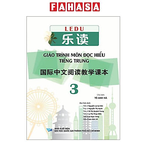 LeDu - Giáo Trình Môn Đọc Hiểu Tiếng Trung - Tập 3 - Công ty TNHH Giáo Dục Hải Hà