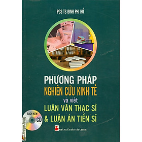 Phương Pháp Nghiên Cứu Kinh Tế Và Viết Luận Văn Thạc Sĩ & Luận Văn Tiến Sĩ