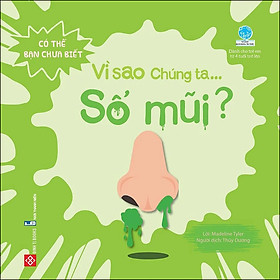 Sách Có Thể Bạn Chưa Biết- Vì Sao Chúng Ta... Sổ Mũi?