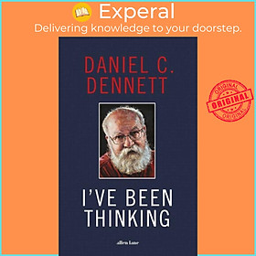 Sách - I've Been Thinking by Daniel C. Dennett (UK edition, hardcover)